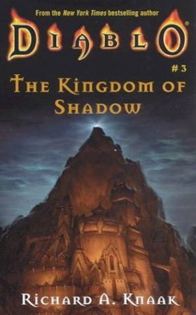 The Kingdom Of Shadow by Richard A Knaak