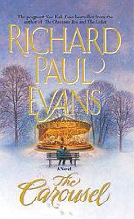 The Carousel by Richard Paul Evans