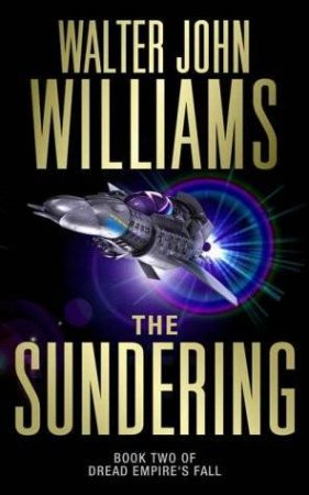 The Sundering by Walter Jon Williams