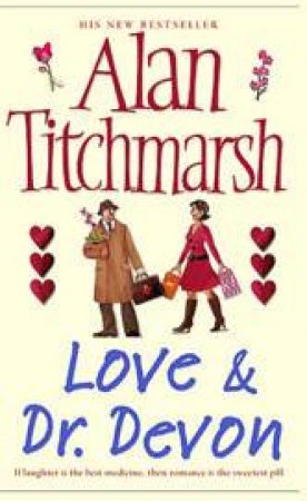 Love & Dr. Devon by Alan Titchmarsh