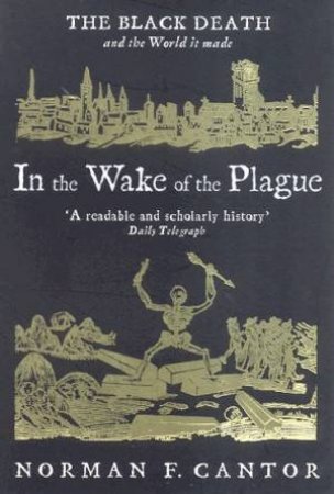 In The Wake Of The Plague by Norman F Cantor