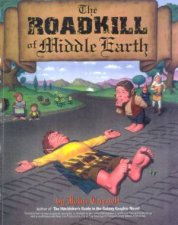 The Roadkill Of Middle Earth