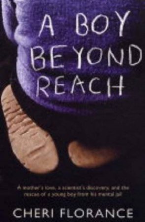 A Boy Beyond Reach by Cheri Florance