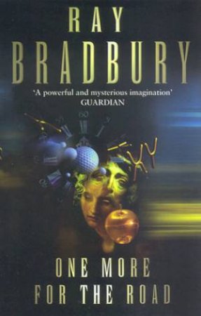 One More For The Road by Ray Bradbury