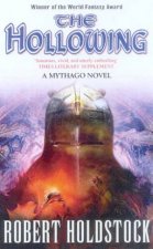 A Mythago Novel The Hollowing