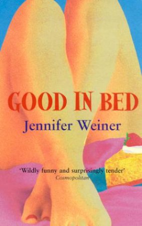 Good In Bed by Jennifer Weiner