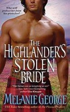 The Highlander's Stolen Bride by Melanie George