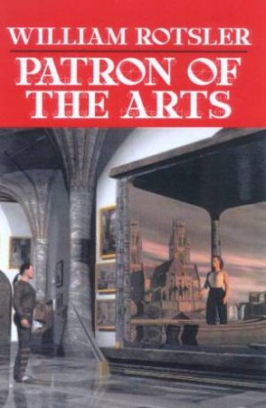 Patron Of The Arts by William Rotsler