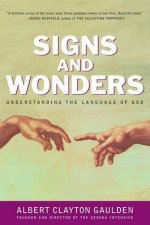 Signs And Wonders Understanding The Language Of God