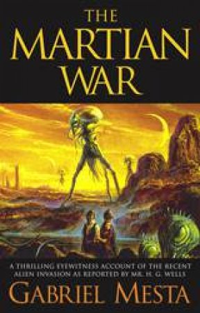 The Martian War by Gabriel Mesta