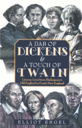 A Dab Of Dickens & A Touch Of Twain by Elliot Engel