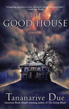 The Good House by Tananarive Due