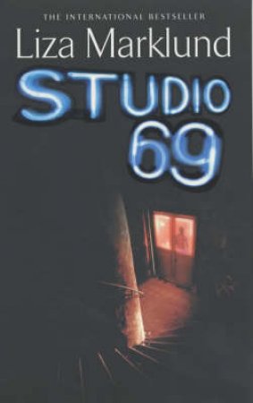 Studio 69 by Liza Marklund