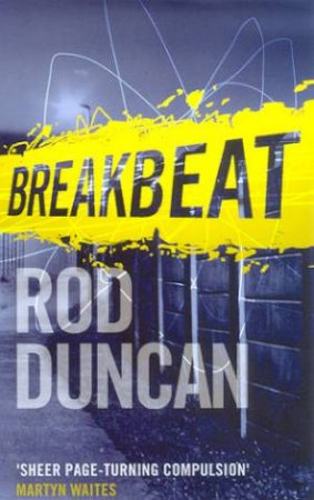 Breakbeat by Rod Duncan