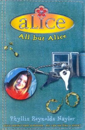 All But Alice by Phyllis Reynolds Naylor