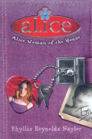 Alice, Woman Of The House by Phyllis Reynolds Naylor