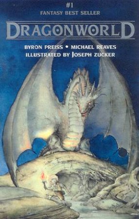 Dragonworld by Byron Preiss & Michael Reaves