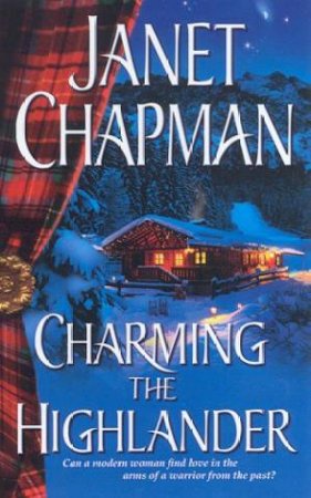 Charming The Highlander by Janet Chapman