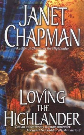 Loving The Highlander by Janet Chapman