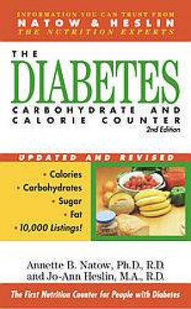 The Diabetes Carbohydrate And Calorie Counter by Annette B Natow & Jo-Ann Heslin