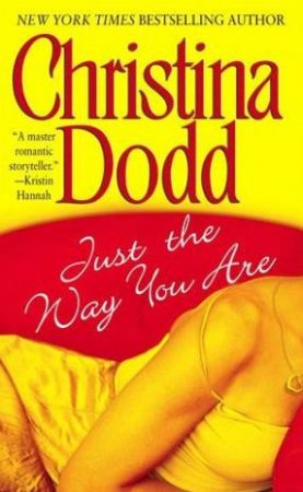 Just The Way You Are by Christina Dodd