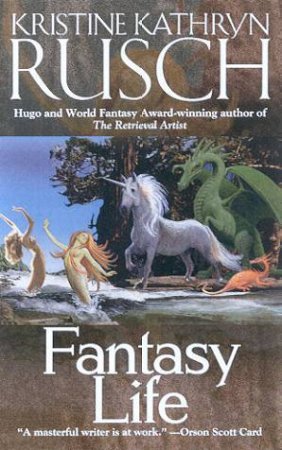 Fantasy Life by Kristine K Rusch