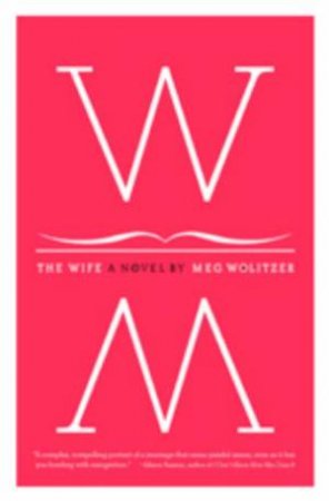 The Wife by Meg Wolitzer