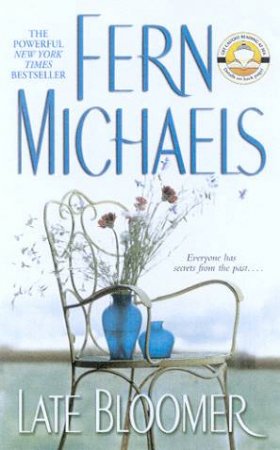 Late Bloomer by Fern Michaels