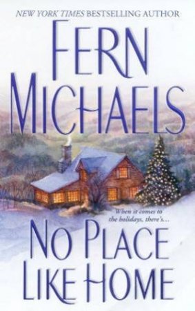 No Place Like Home by Fern Michaels