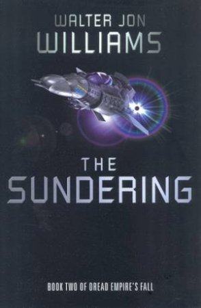 The Sundering by Walter Jon Williams