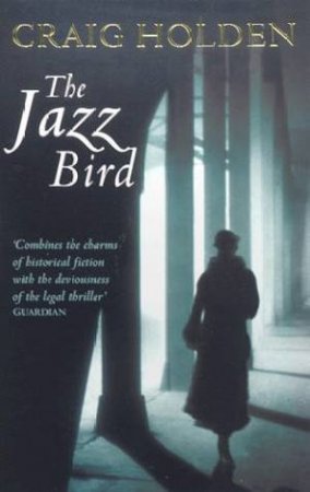 The Jazz Bird by Craig Holden