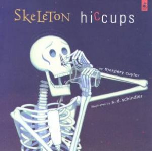 Skeleton Hiccups by Margery Cuyler