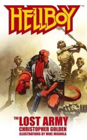 Hellboy:The Lost Army by Christopher Golden