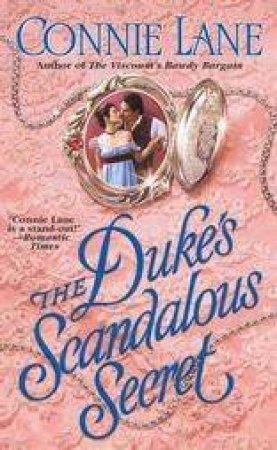 The Duke's Scandalous Secret by Connie Lane