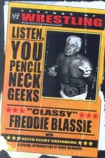 WWE Legends Of Wrestling Classy Freddie Blassie Listen You Pencil Neck Geeks