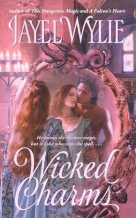 Wicked Charms by Jayel Wylie