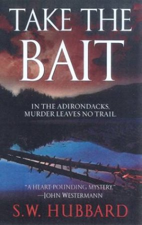 Take The Bait by S W Hubbard