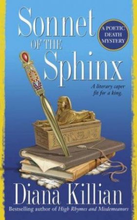 Sonnet Of The Sphinx: A Poetic Death Mystery by Diana Killian