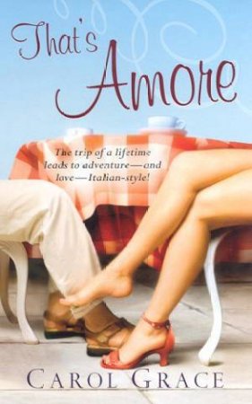 That's Amore by Carol Grace