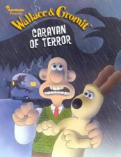 Wallace  Gromit Caravan Of Terror