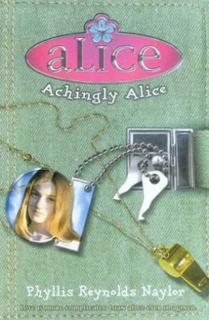 Achingly Alice by Phyllis Reynolds Naylor