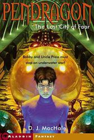 The Lost City Of Faar by D J MacHale