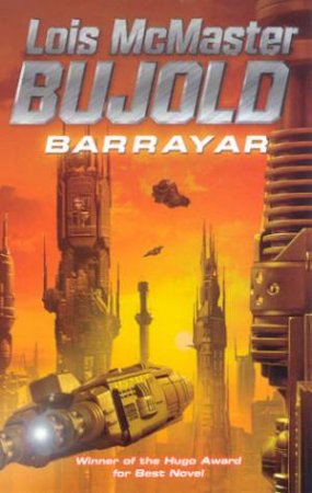 Barrayar by Lois McMaster Bujold