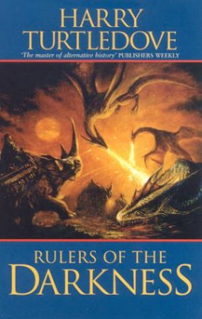 Rulers Of The Darkness by Harry Turtledove