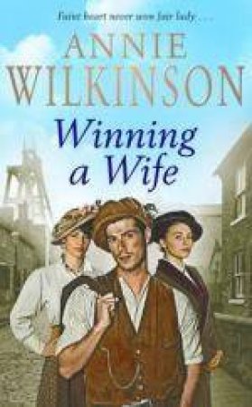 Winning A Wife by Annie Wilkinson