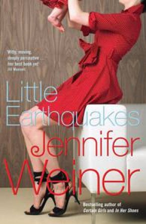 Little Earthquakes by Jennifer Weiner