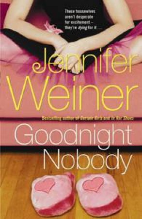 Goodnight Nobody by Jennifer Weiner