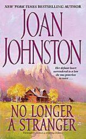 No Longer A Stranger by Joan Johnston