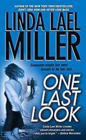 One Last Look by Linda Lael Miller