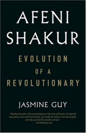 Afeni Shakur: Evolution Of A Revolutionary by Jasmine Guy